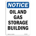 Signmission OSHA Notice Sign, 10" Height, Rigid Plastic, Oil And Gas Storage Building Sign, Portrait OS-NS-P-710-V-16960